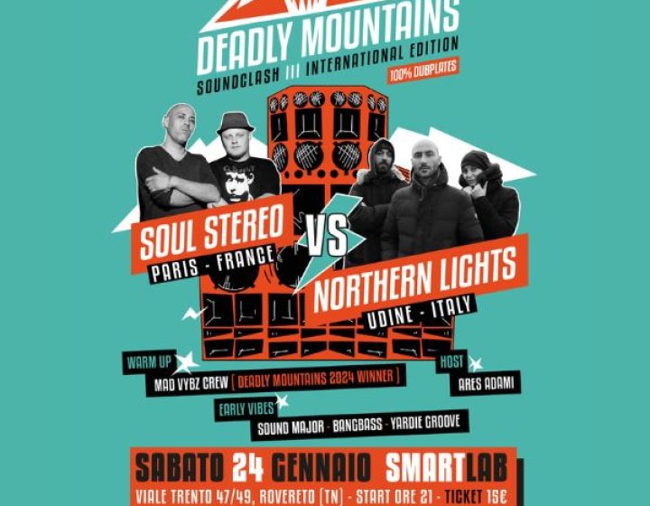 Deadly Mountains International Soundclash   Smart Lab