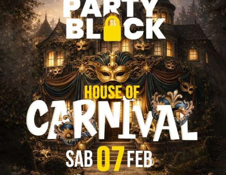 House of Carnival by Party Block   Club House - Salice Terme