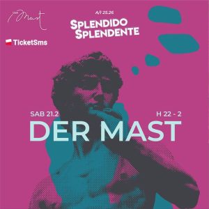 Splendido splendente | Der Mast Intero