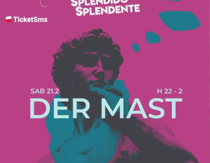 Splendido splendente   Der Mast Intero