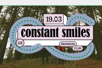 Constant Smiles | Bronson Club
