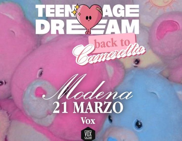 Teenage Dream   VOX CLUB