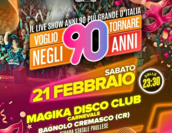 Voglio tornare negli anni 90   Magika disco club