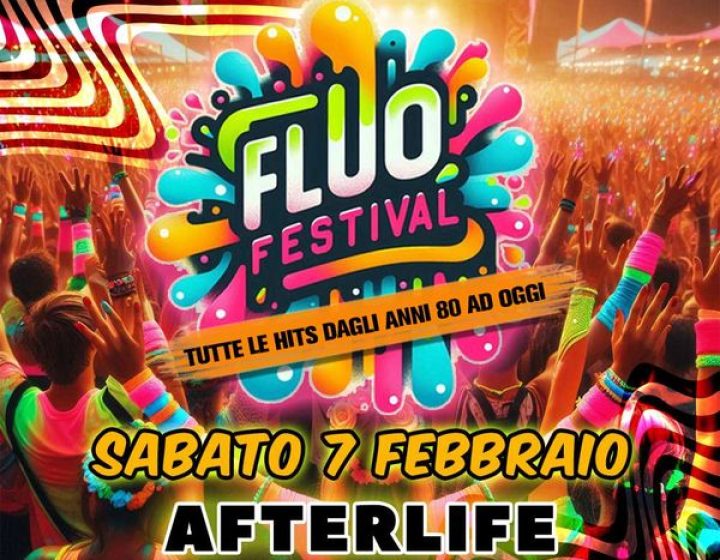 Fluo Festival   AFTERLIFE LIVE CLUB - sala dj