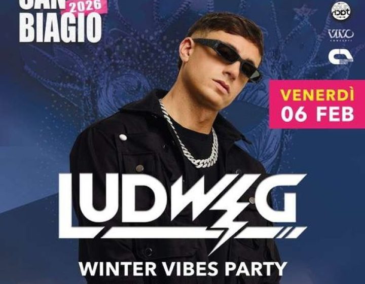 Ludwig - Winter Vibes Party   Pala San Biagio