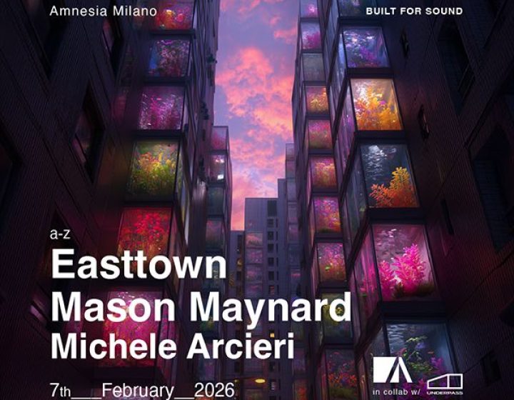 Easttown + Mason Maynard   Amnesia Milano