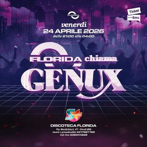 Florida chiama Genux | Discoteca Florida