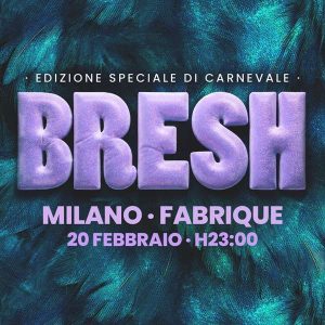 Bresh | Fabrique Milano