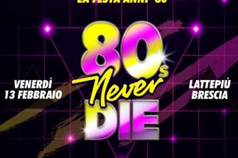 80s NEVER DIE | Lattepiù live