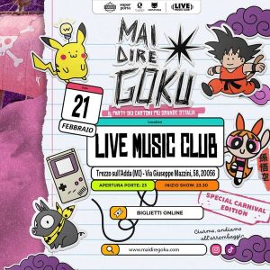 Mai Dire Goku - Carnival Party | Live Club.