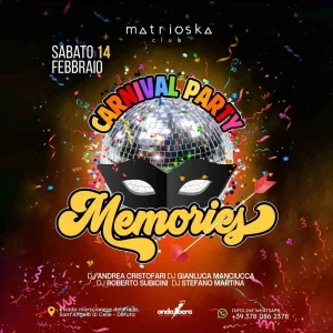 MEMORIES CARNIVAL PARTY | Matrioska Club