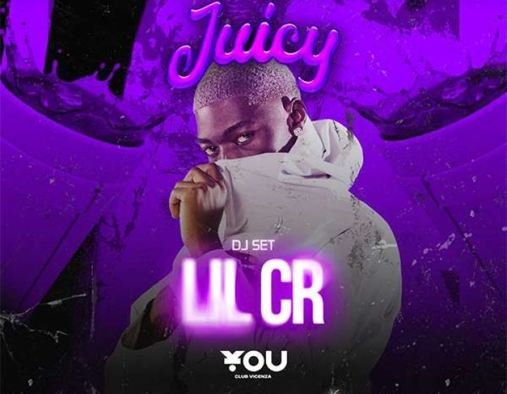 LIL CR - JUICY Trap Line YOU Club Vicenza