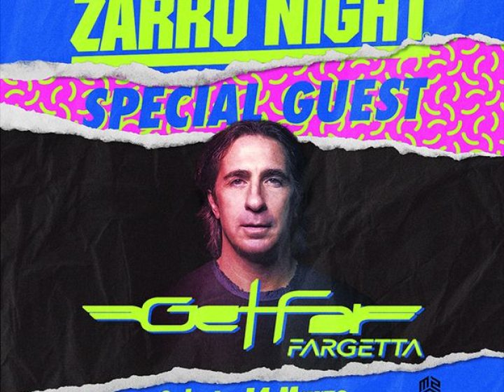 Zarro Night - Special guest Get Far Fargetta Live Club.