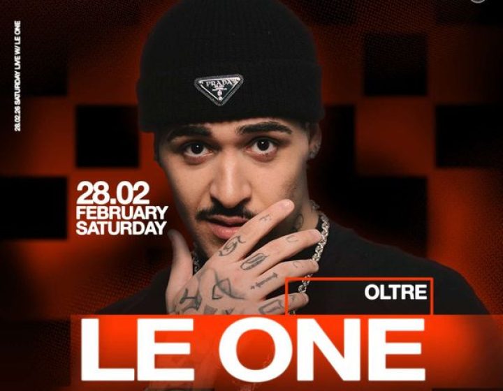 OLTRE • LE ONE • Sabato 28 febbraio   Oltre Club