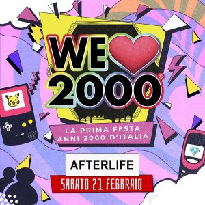 We Love 2000 | Afterlife live club - sala concerto