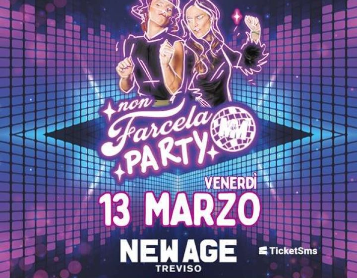 Non farcela Party   NEW AGE CLUB
