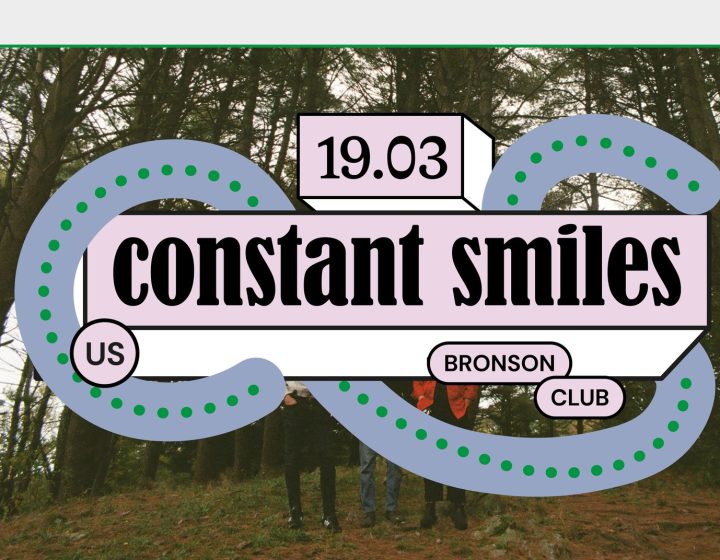 Constant Smiles   Bronson Club