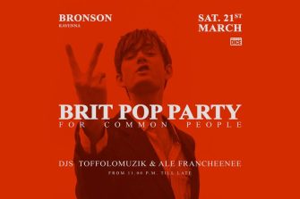 Brit Pop Party @ Bronson, Ravenna // dj set ToffoloMuzik & Ale Francheenee | Bronson