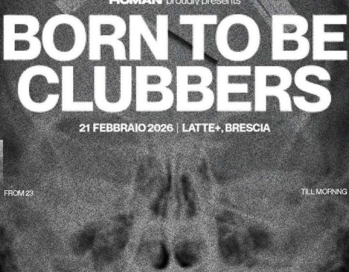 BORN TO BE CLUBBERS   Lattepiù live