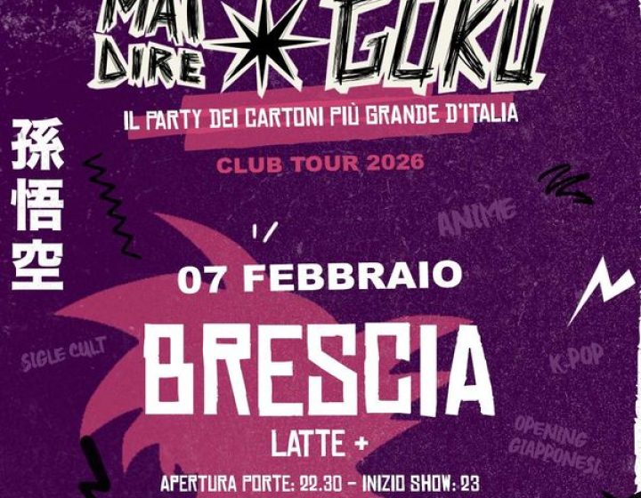 Mai Dire Goku   Lattepiù live