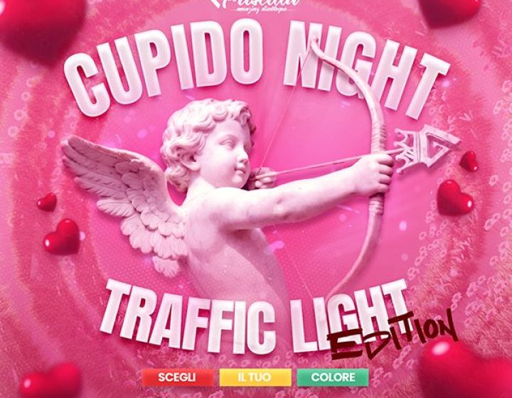 Cupido Night – Traffic Light Edition   Priscilla CLub