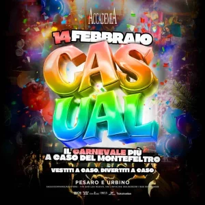 CASUAL - IL CARNEVALE PIÙ A CASO DEL MONTEFELTRO | Accademia