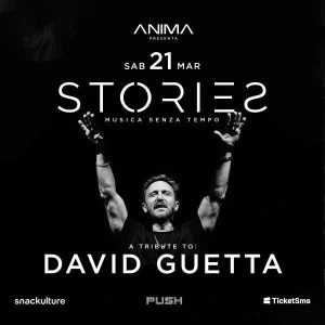 Stories - Musica Senza Tempo - A tribute to David Guetta | ANIMA CLUB ODISSEA