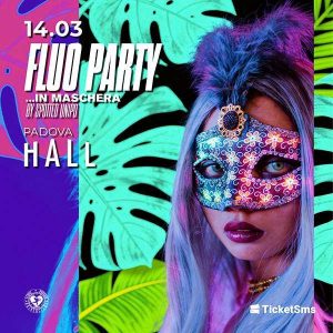 Fluo Party by Spotted UniPd | HALL