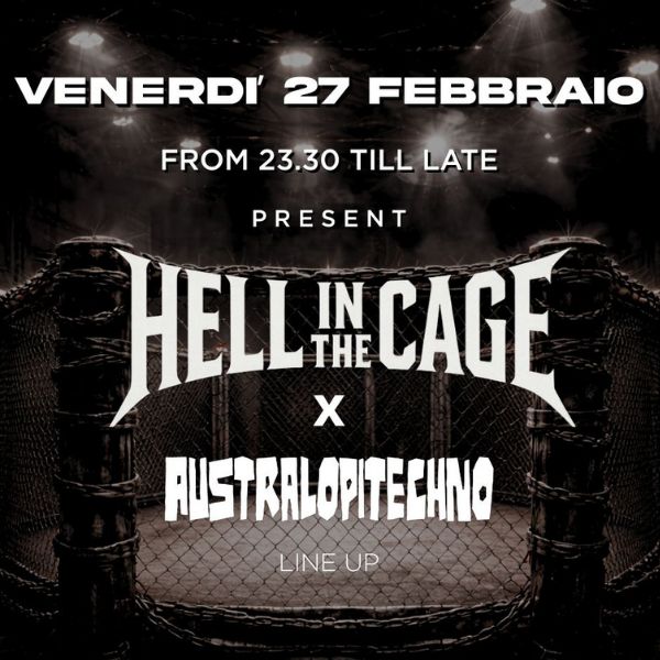 Hell in the Cage Australopitechno | Heras Cocktail Club