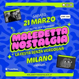 Maledetta Nostalgia | Fabrique Milano
