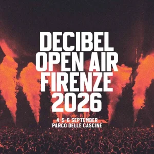 Decibel Open Air 2026 | PARCO DELLE CASCINE