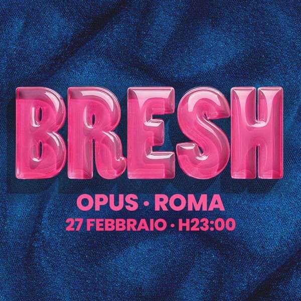 Bresh | Opus Club