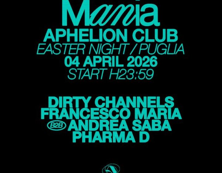 Mania Easter Night W/ Dirty Channels   Aphelion Club