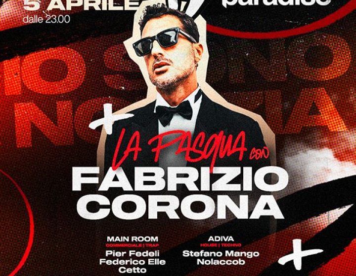 La Pasqua al Paradise con Fabrizio Corona   Paradise