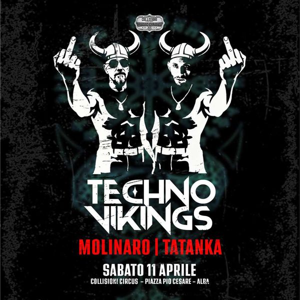 Techno vikings | Collisioni Rock Circus