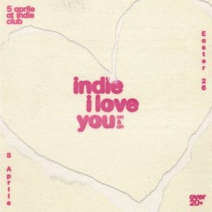 Indie I love you - PASQUA | INDIE club