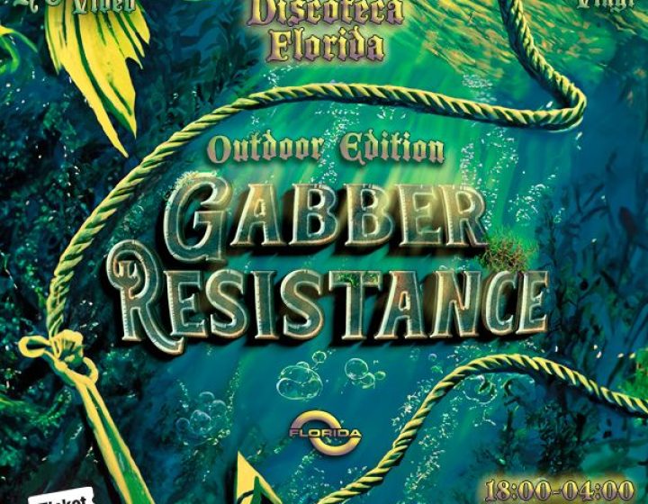 Gabber Resistance - outdoor edition Discoteca Florida