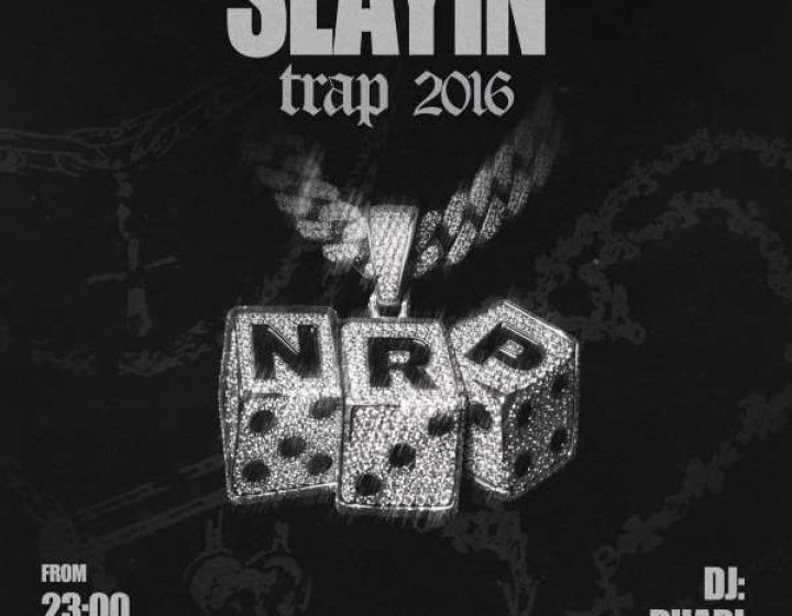 Nrp - Slayin' / trap 2016   Gate Disco Club
