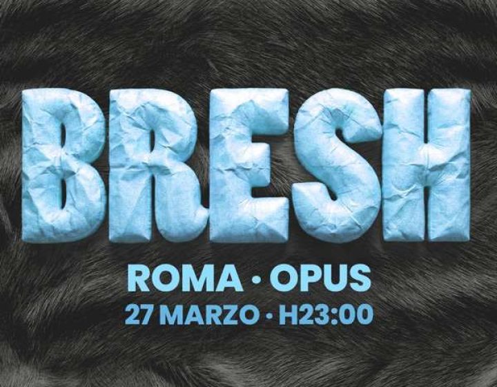 Bresh   Opus Club