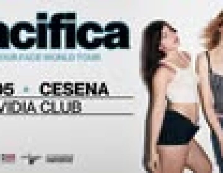 Pacifica ・ Vidia Club, Cesena   Vidia Club