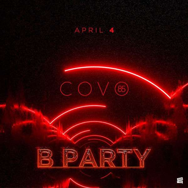 B Party | Covo 85