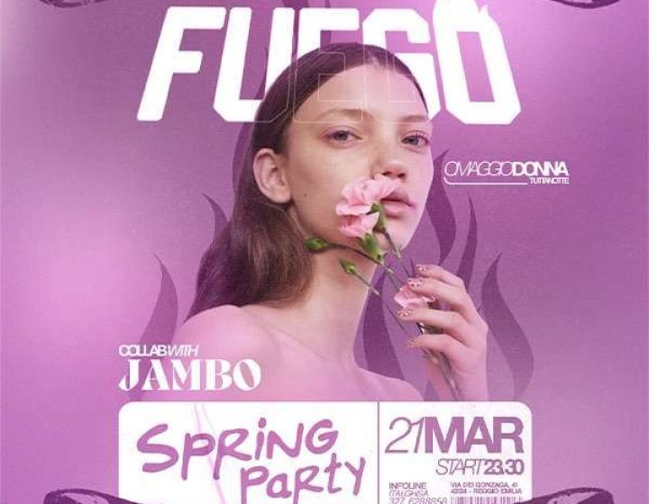 Fuego - Spring Party   Italghisa