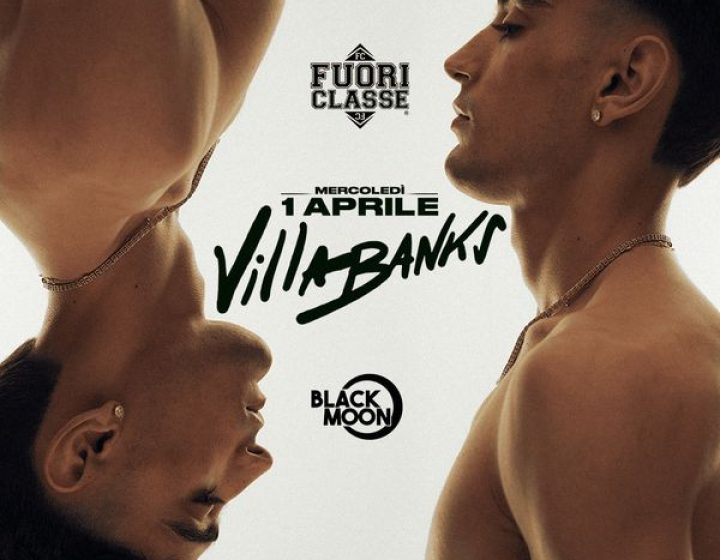 Fuoriclasse presents Villabanks   BLACKMOON