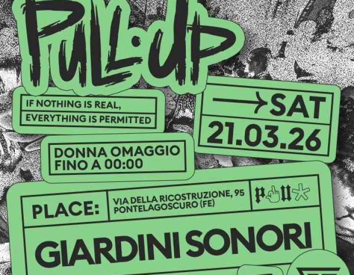 PULL UP   Giardini Sonori