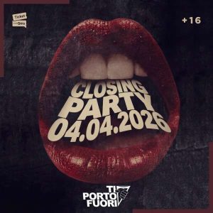 Closing party - Ti porto Fuori | KOJAK
