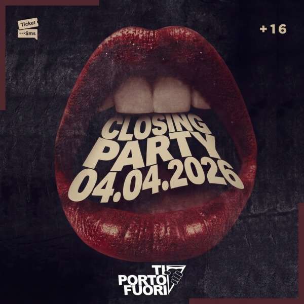 Closing party - Ti porto Fuori | KOJAK