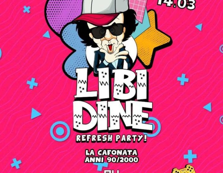 Libidine - Refresh Party   LA BUCA DISCOTECA