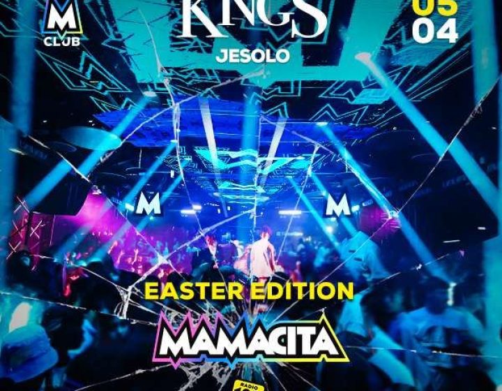 Mamacita - Easter Edition   KINGS CLUB