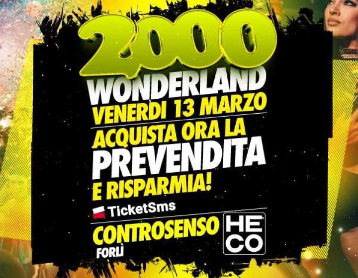 2000 WONDERLAND – HECO   Controsenso Club