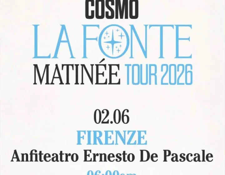 COSMO - MATINEE TOUR 2026   Anfiteatro delle Cascine
